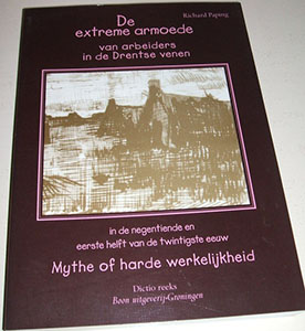 Boekomslag Extreme armoede in Drentse venen, waaraan sociaalhistoricus Johan Frieswijk een kritische beschouwing wijdt