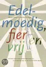 Omslag van Edelmoedig, fier en vrij, over Katholieke arbeidersvrouwen en hun beweging 