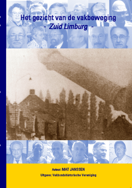 Het gezicht van de vakbeweging in Zuid-Limburg